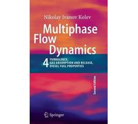 Nikolay Ivanov Kolev Multiphase Flow Dynamics 4 (Copertina rigida)