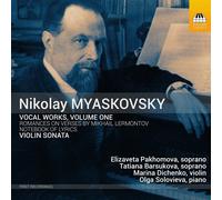 Nikolay Myaskovsky Nikolay Myaskovsky: Vocal Works - Volume 1 (CD) Album