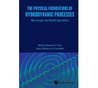 Nikolay Nikolae Physical Foundations Of Hydrodynamic Processe (Copertina rigida)