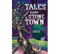 Nikoleta Hanzelová Tales from a Stone Town (Tascabile)