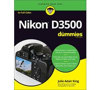 Nikon D3500 for Dummies by King, Julie Adair