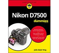 Julie Adair King Nikon D7500 For Dummies (Tascabile)