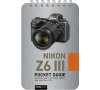 Rocky Nook Rocky Nook Nikon Z6 III: Pocket Guide (Anello, filo)