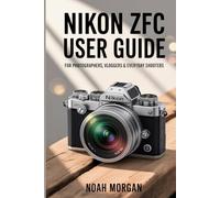 Nikon Zfc User Guide