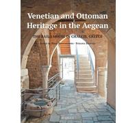 Nikos D Kontogiannis Stefania S Venetian and Ottoman Heritage in th (Tascabile)