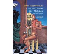 Nikos Engonopoulos Cafes and Comets After Midnight and Other Poems (Tascabile)