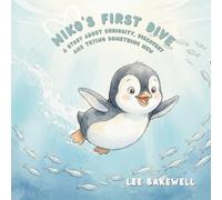 Niko's First Dive: A Story About Curiosity, Discovery, and Trying Something New