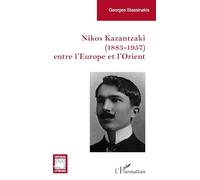 Nikos Kazantzaki (1883-1957) entre l’Europe et l’Orient