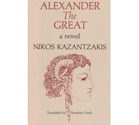 Nikos Kazantzakis Alexander the Great (Tascabile)