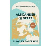 Nikos Kazantzakis Alexander the Great (Tascabile)