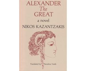 Nikos Kazantzakis Alexander the Great (Tascabile)