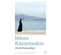 Nikos Kazantzakis Christ Recrucified (Tascabile)
