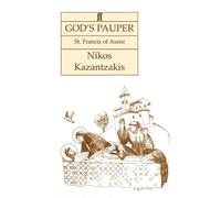 Nikos Kazantzakis God's Pauper (Tascabile)