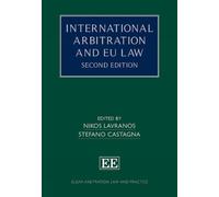 Nikos Lavranos International Arbitration and EU Law (Copertina rigida)