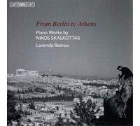 Nikos Skalkottas From Berlin to Athens: Piano Works By Nikos Skalkottas (CD)