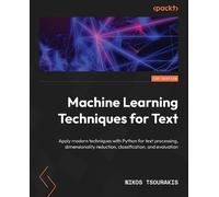 Nikos Tsourakis Machine Learning Techniques for Text (Tascabile)