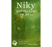 Niky and the leaf that let go: The fall before the flight: 1