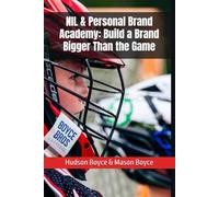 NIL & Personal Brand Academy: Build a Brand Bigger Than the Game: 16
