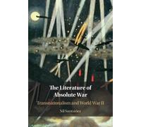 Nil Santianez The Literature of Absolute War (Tascabile)