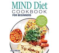 Nila Mevis MIND Diet Cookbook for Beginners (Copertina rigida)