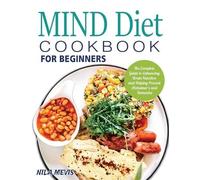 Nila Mevis MIND Diet Cookbook for Beginners (Tascabile)
