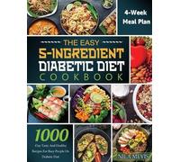 Nila Mevis The Easy 5-Ingredient Diabetic Diet Cookbook (Tascabile)