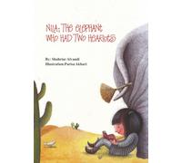 Nila: The Elephant Who Had Two Hearts