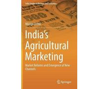Nilabja Ghosh India’s Agricultural Marketing (Copertina rigida)
