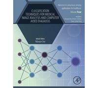 Nilanjan Dey Classification Techniques for Medical Image Analysis an (Tascabile)