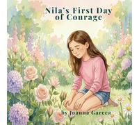 Nila's First Day of Courage