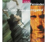 Nilda Fernandez - Mes Yeux Dans Ton Regard