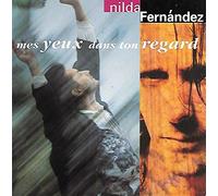 Nilda Fernandez - Mes Yeux Dans Ton Regard