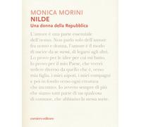 Nilde. Una donna della Repubblica. Monologo teatrale. In scena - Morini Monica