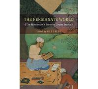 Nile Green The Persianate World (Tascabile)