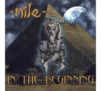Nile - In the Beginning