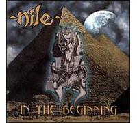 Nile - In the Beginning