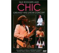 Nile Rodgers and Chic - Greatest Hits Live in Concert [Edizione: Regno Unito]