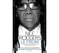 Nile Rodgers Le Freak (Tascabile)