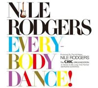Nile Rodgers Produced - Everybody Dance! Hit Maker