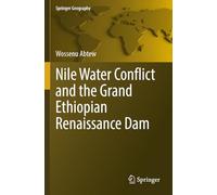 Nile Water Conflict and the Grand Ethiopian Renaissance Dam