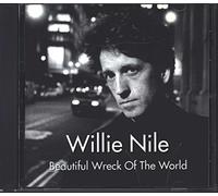 WILLIE NILE - Beautiful Wreck of the World