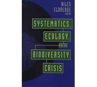 Niles Eldredge Systematics, Ecology, and the Biodiversity Cri (Copertina rigida)