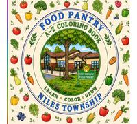 Niles Township Food Pantry A-Z Coloring Book: Learn - Color - Grow