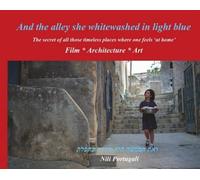 Nili Portugali And the alley she whitewashed in light blue (Copertina rigida)