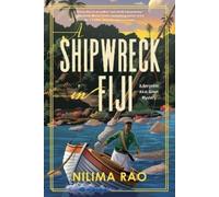 Nilima Rao A Shipwreck in Fiji (Copertina rigida)
