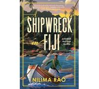 Nilima Rao A Shipwreck in Fiji (Tascabile)