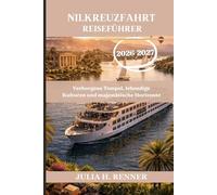 Nilkreuzfahrt Reiseführer 2026-2027