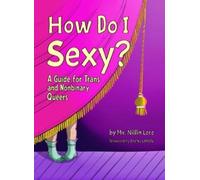 Nillin Lore How Do I Sexy? (Tascabile)