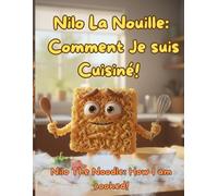 Nillo the noodle: Nilo la Nouille