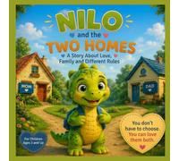Nilo and the Two Homes: A story about love, family and different rules